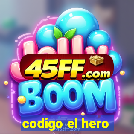 codigo el hero